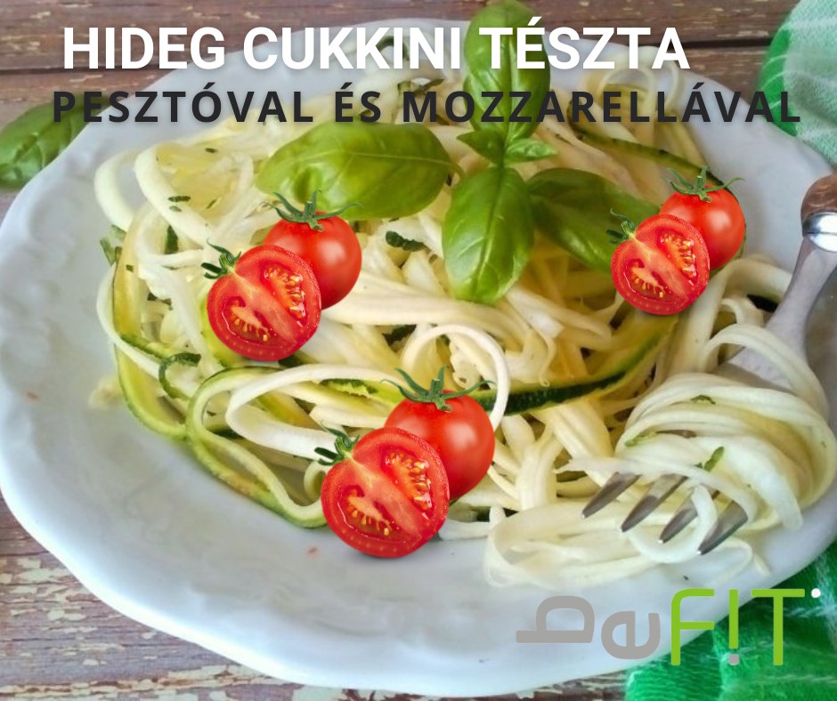 Hideg cukkini tészta pestóval és mozzarellával